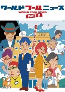 World Fool News (TV) Part II cover image