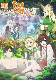 Meitou "Isekai no Yu" Kaitakuki: Around 40 Onsen Mania no Tensei Saki wa, Nonbiri Onsen Tengoku deshita cover image
